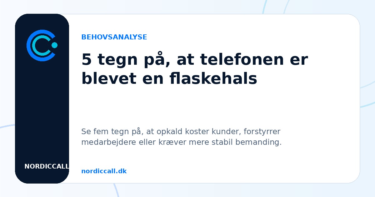 5 tegn på behov for callcenter