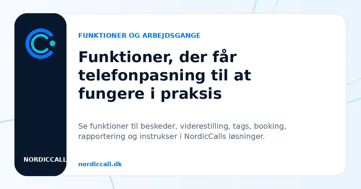 Funktioner, der får telefonpasning til at fungere i praksis