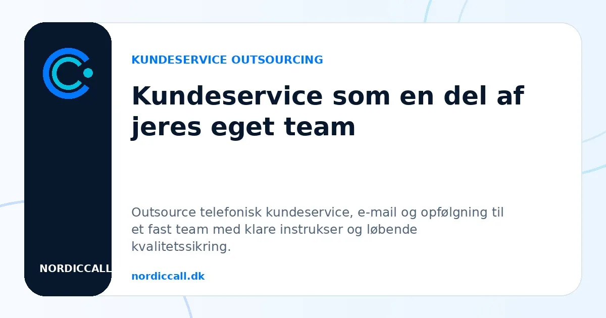 Kundeservice som en del af jeres eget team