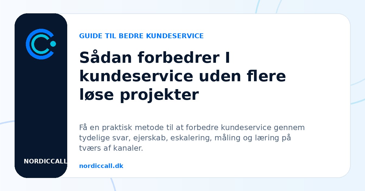 Sådan forbedrer I kundeservice