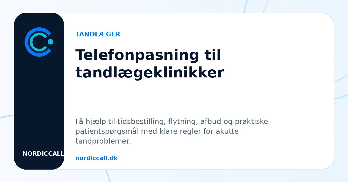 Telefonpasning til tandlæger hos NordicCall Tandlægeklinik med professionel telefonpasning